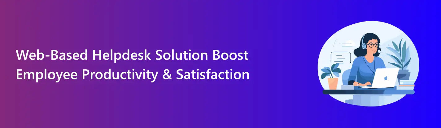 Web-Based Helpdesk Solution