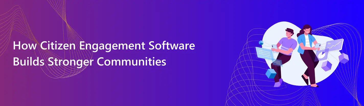 Citizen Engagement Software