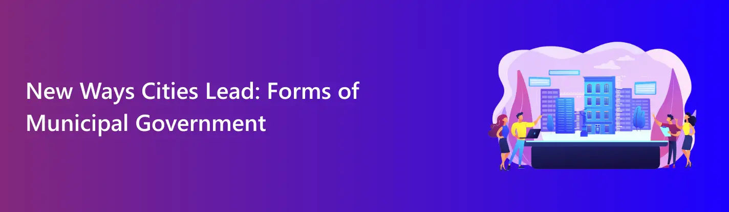 forms of municipal government