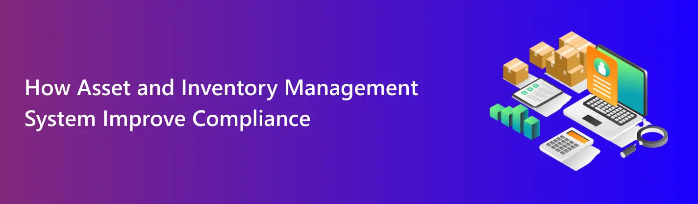 Asset and Inventory Management System