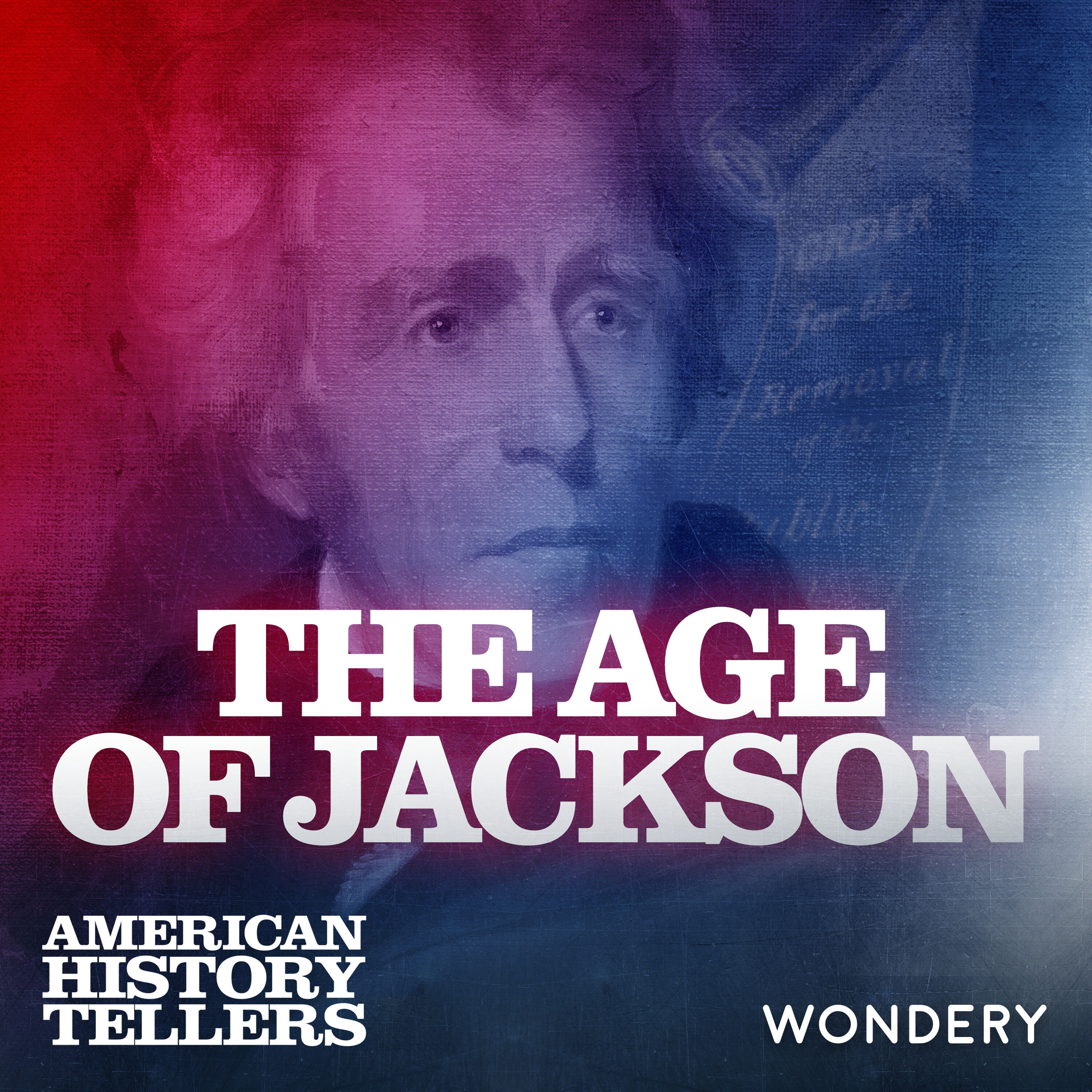 Encore: The Age of Jackson | Great White Father | 4