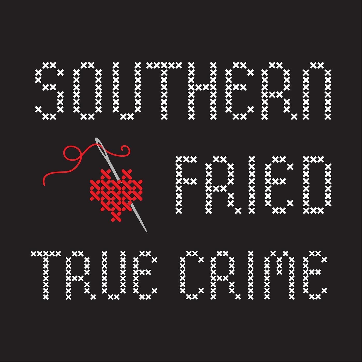 Southern Fried True Crime