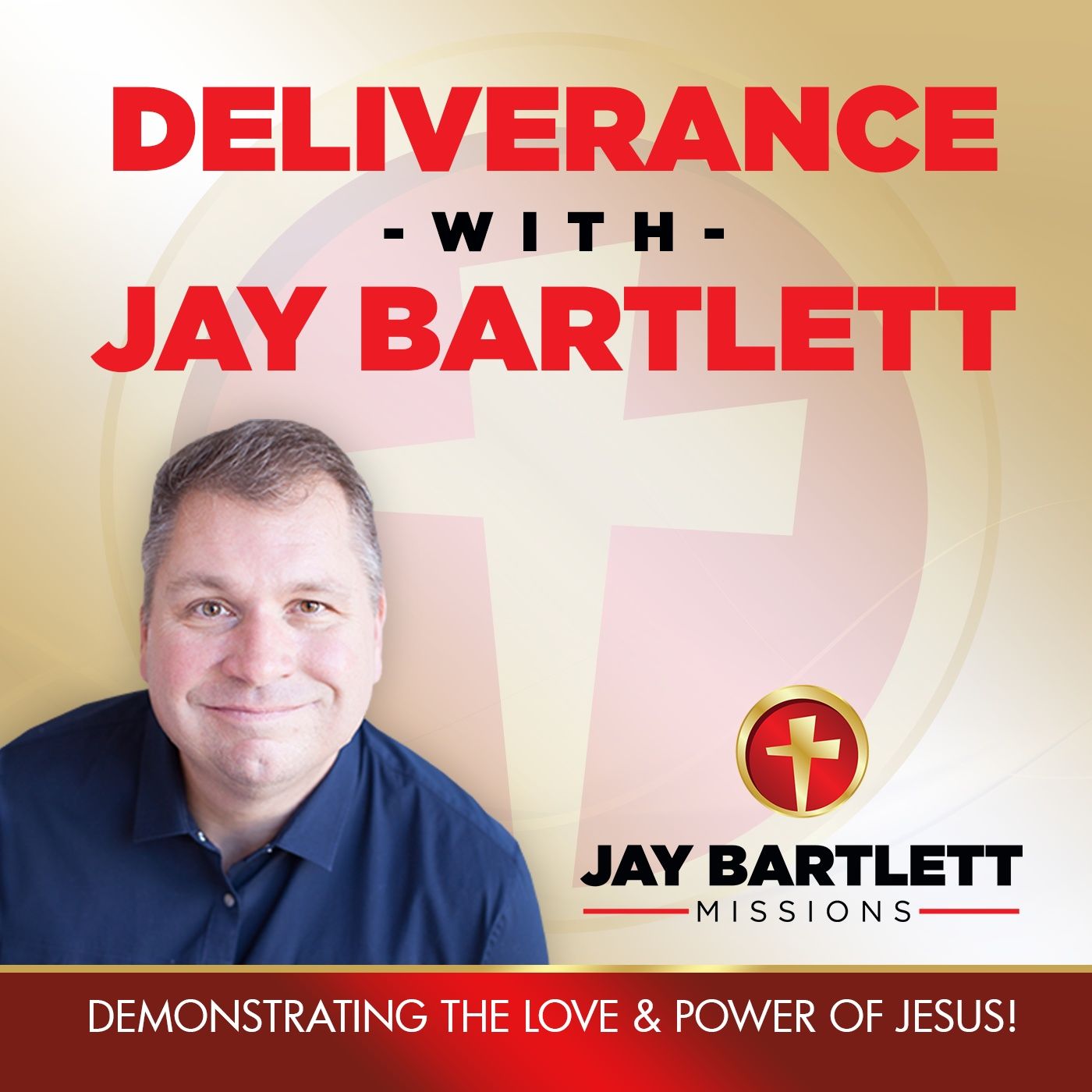 Deliverance with Jay Bartlett: Expose Evil, Expel Evil
