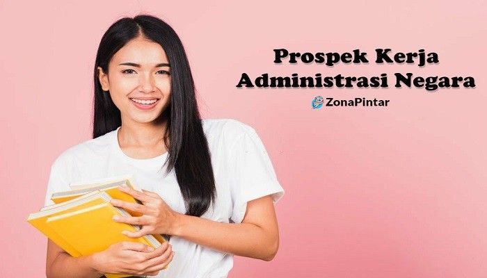 Prospek Kerja Administrasi Negara