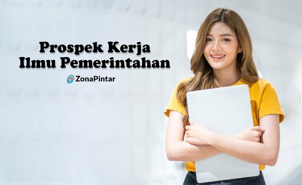 Prospek Kerja Ilmu Pemerintahan dan Gajinya