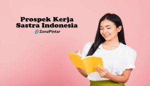 Prospek Kerja Sastra Indonesia