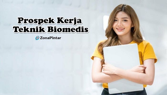 Prospek Kerja Teknik Biomedis