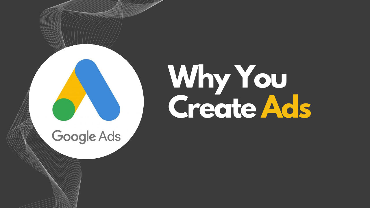 V1 - Why You Create Ads
