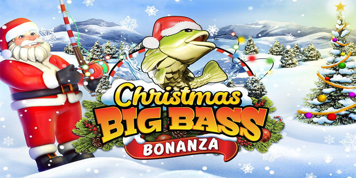 Strategi Slot Christmas Big Bass Bonanza Agar Profit