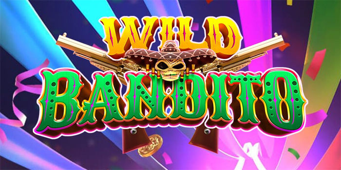 Wild Bandito: Pola Slot Online Paling Menguntungkan Wild Bandito: Pola Slot Online Paling Menguntungkan