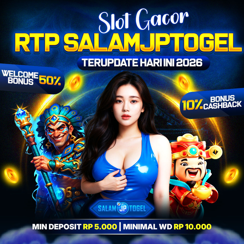 SALAMJPTOGEL : Akses Link Resmi Toto 4D & RTP Slot Live Tiap Hari Update