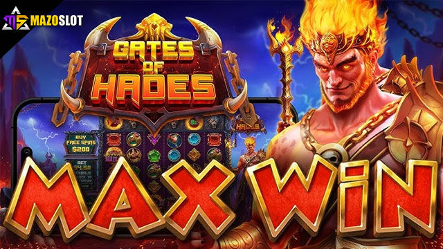 Mainkan Gates of Hades di Mazoslot Hari Ini Gates of Hades Mazoslot