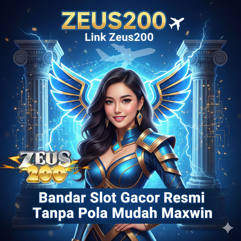 ZEUS200 ✈️ Link Zeus200 Bandar Slot Gacor Resmi Tanpa Pola Mudah Maxwin image 1