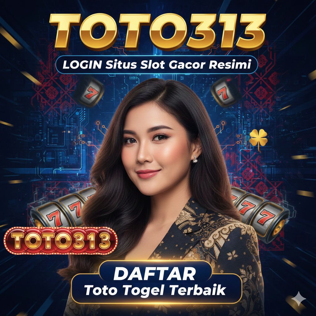 Galeri foto TOTO313 - LOGIN Situs Slot Gacor Toto313 Resmi Link DAFTAR Toto Togel Terbaik di Jakarta