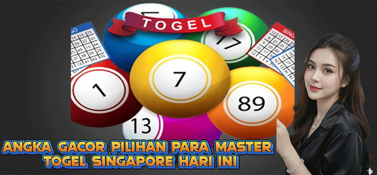 Angka Gacor Pilihan Para Master Togel Singapore Hari Ini