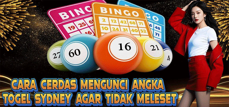 Cara Cerdas Mengunci Angka Togel Sydney Agar Tidak Meleset