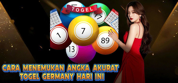 Cara Menemukan Angka Akurat Togel Germany Hari Ini