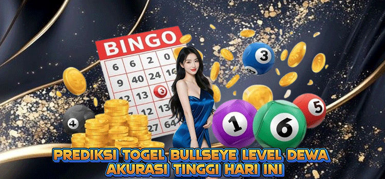 Prediksi Togel Bullseye Level Dewa, Akurasi Tinggi Hari Ini