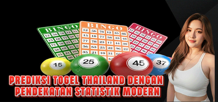 Prediksi Togel Thailand Dengan Pendekatan Statistik Modern