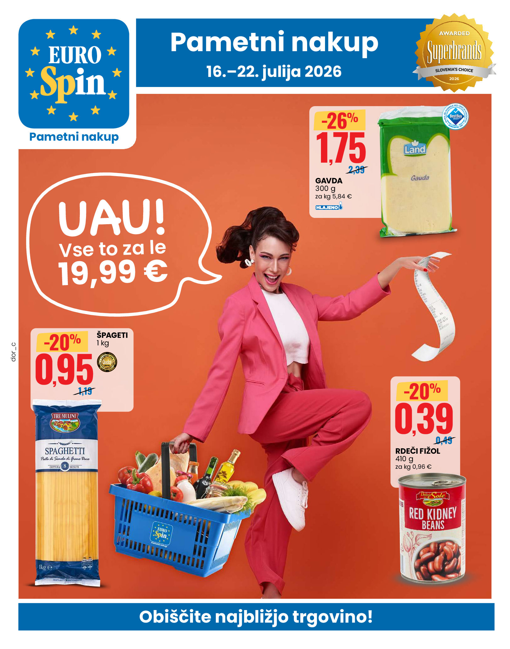 UAU! Vse to za le 19,99 € od 16. do 22. julija