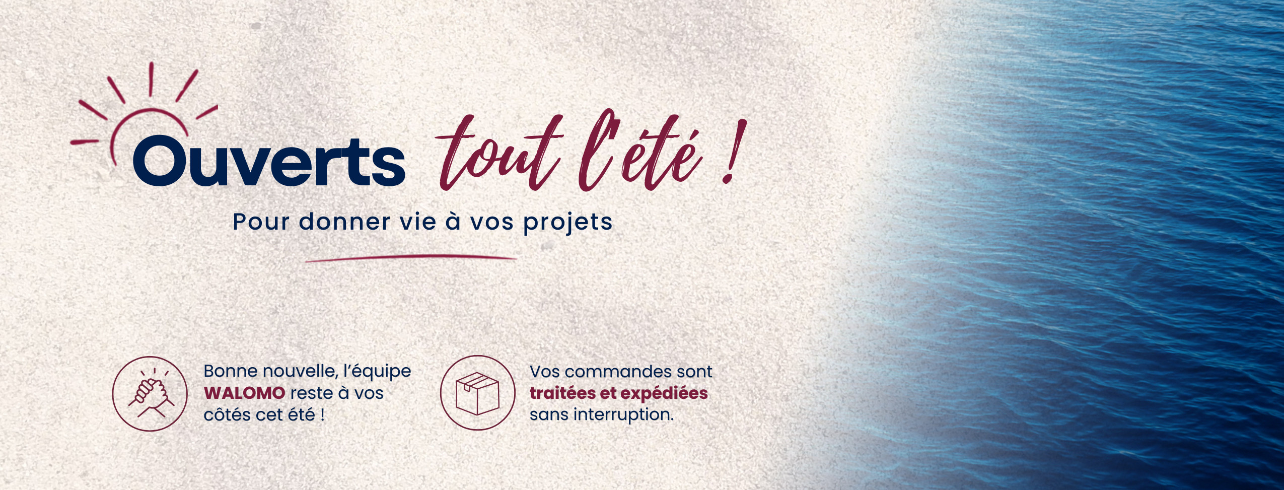 Ouverts tout l'été - Walomo